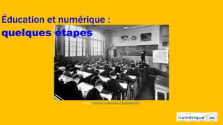Éducation et numérique :
quelques étapes
Image : Archives communales d'Argenteuil (95)
 