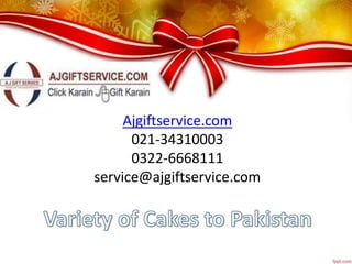 Ajgiftservice.com
021-34310003
0322-6668111
service@ajgiftservice.com
 