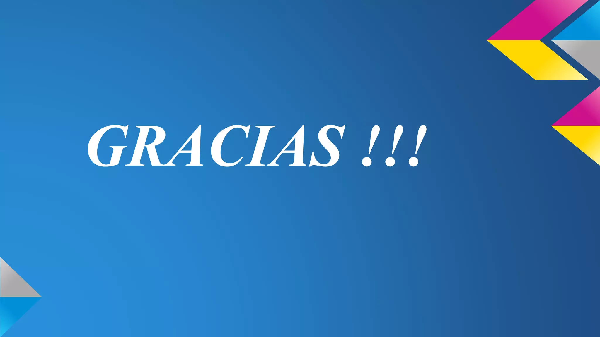 GRACIAS !!!
 