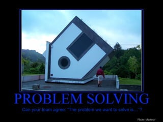 Flickr: Martino! Can your team agree: “The problem we want to solve is…”? 