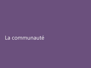 La communauté 
 