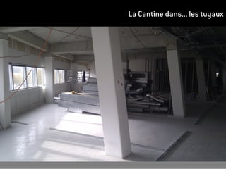 La Cantine dans... les tuyaux
 