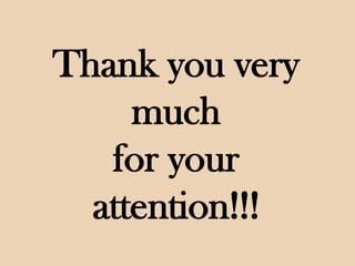 Thank you very
much
for your
attention!!!

 