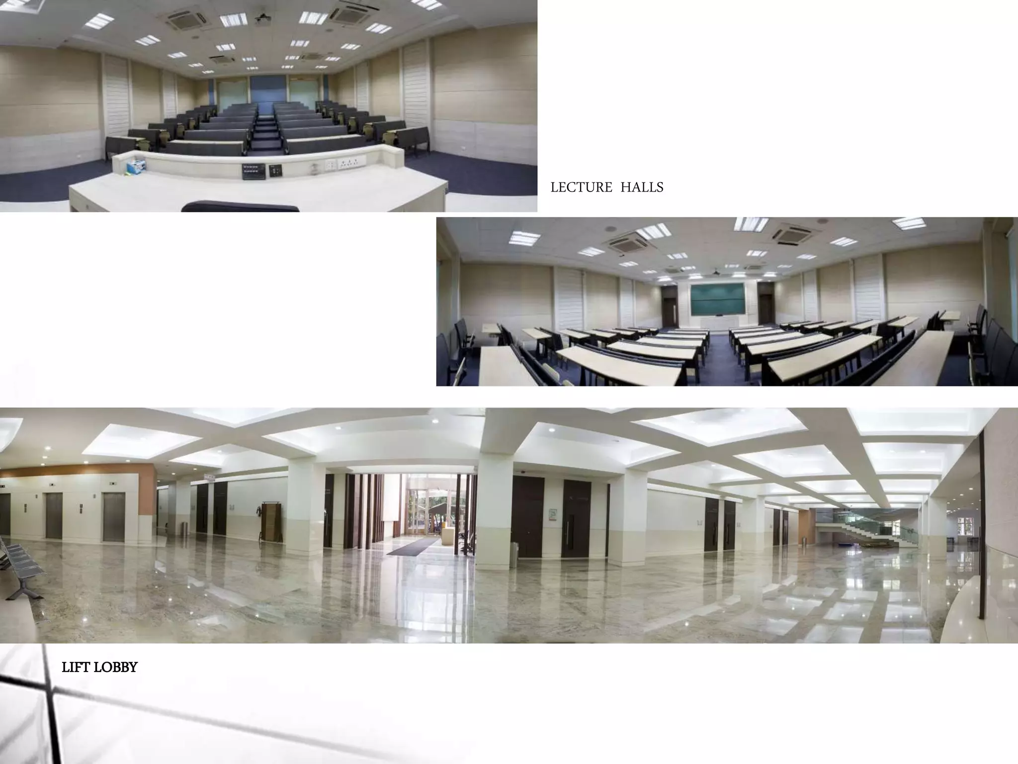 LIFT LOBBY
LECTURE HALLS
 
