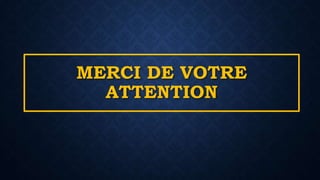 MERCI DE VOTRE
ATTENTION
 