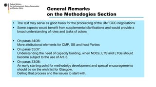 General Remarks
on the Methodogies Section
 The text may serve as good basis for the proceeding of the UNFCCC negotiation...