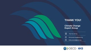 THANK YOU!
Climate Change
Expert Group
http://oe.cd/ccxg
Sofie.errendal@oecd.org
Sirini.jeudy-hugo@oecd.org
 