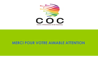 MERCI POUR VOTRE AIMABLE ATTENTION
 