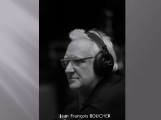 Jean François BOUCHER
 