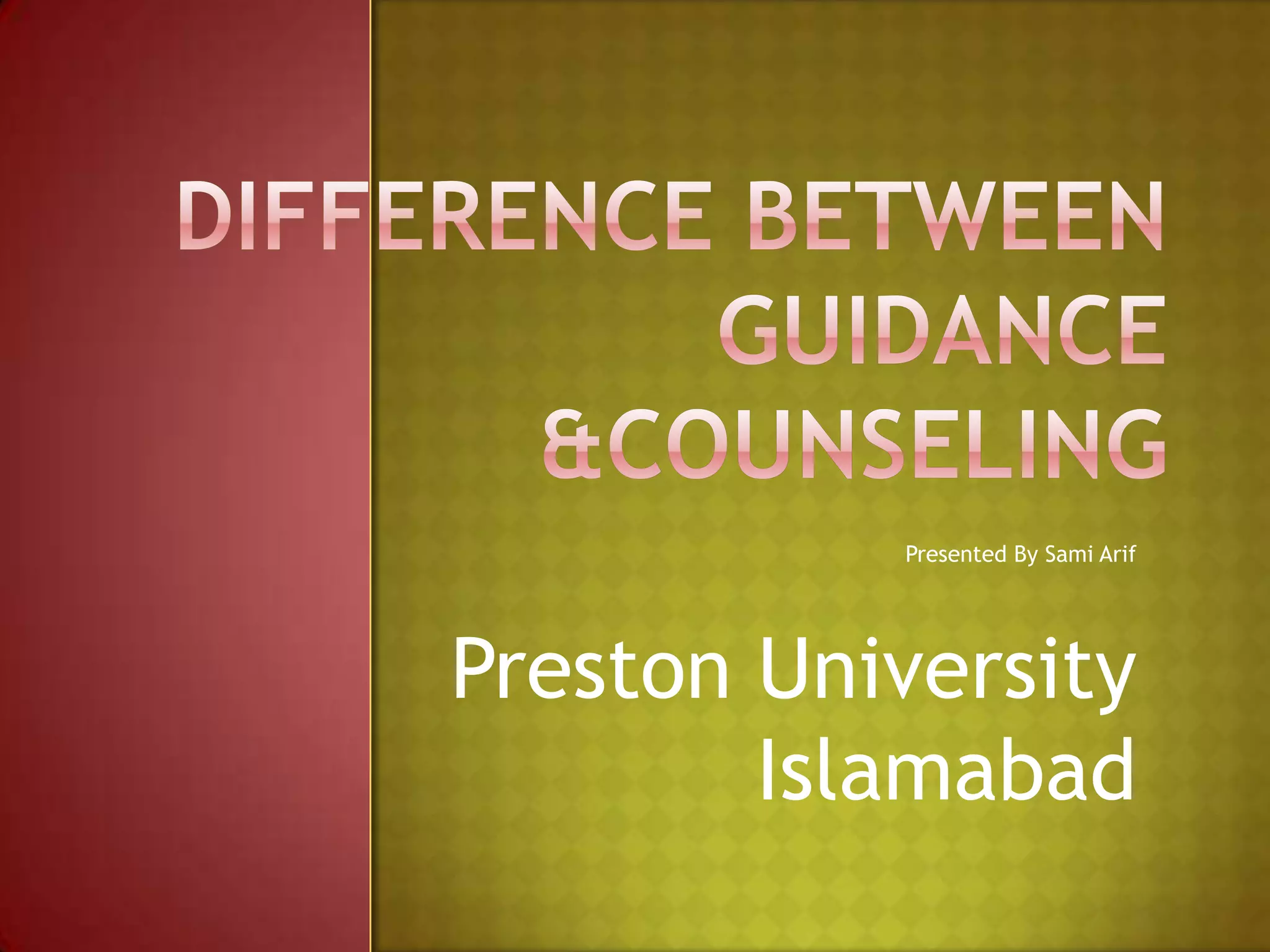 Presented By Sami Arif

Preston University
Islamabad

 