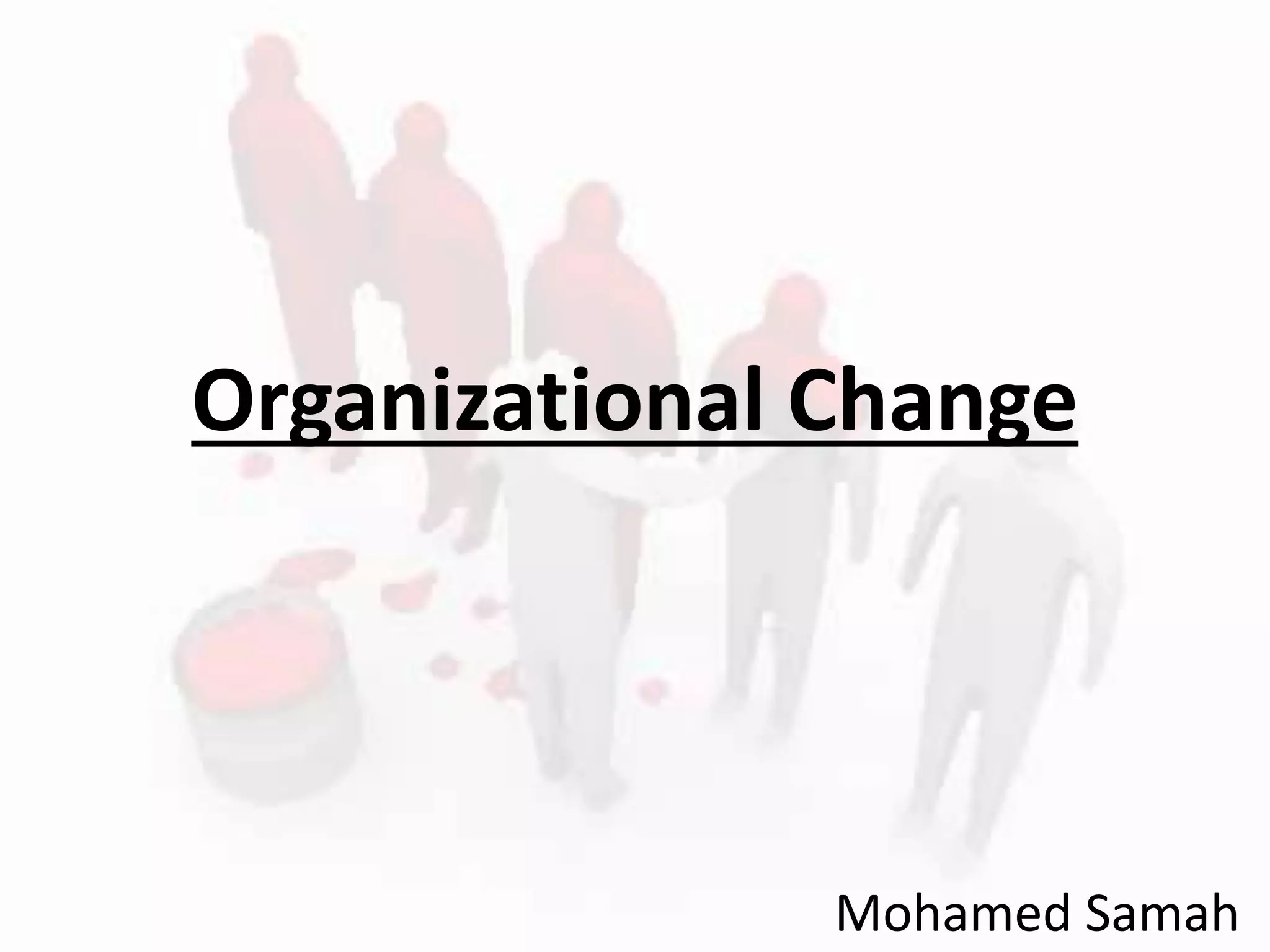 Organizational Change Methods | PPTX
