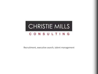 Recruitment, executive search, talent management 