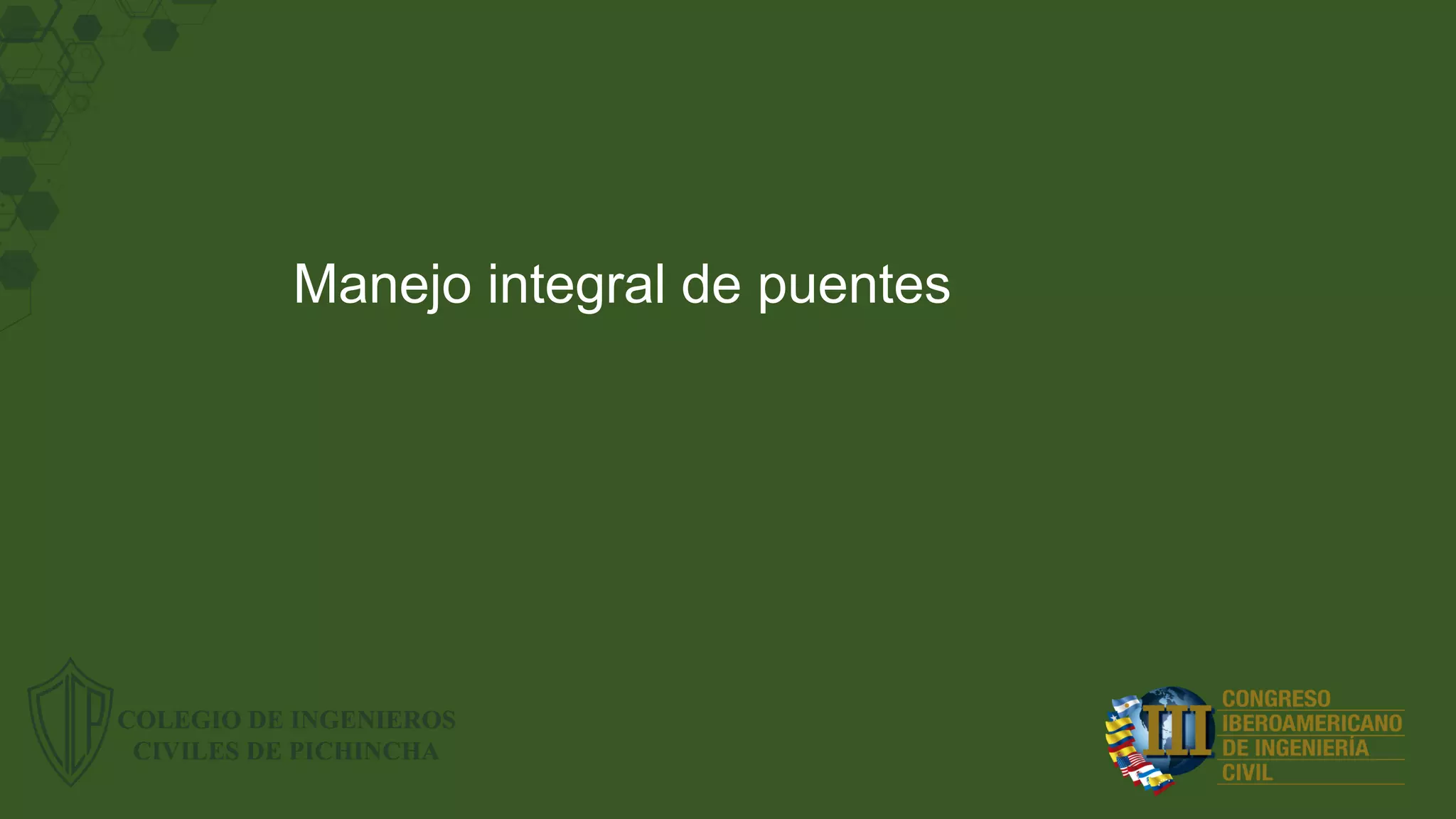 Manejo integral de puentes
 