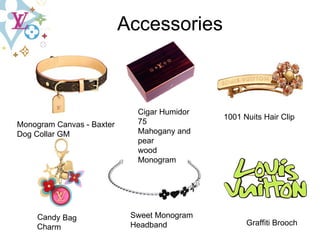 Accessories Graffiti Brooch Sweet Monogram Headband Candy Bag Charm Monogram Canvas - Baxter Dog Collar GM Cigar Humidor 75 Mahogany and pear  wood Monogram 1001 Nuits Hair Clip 