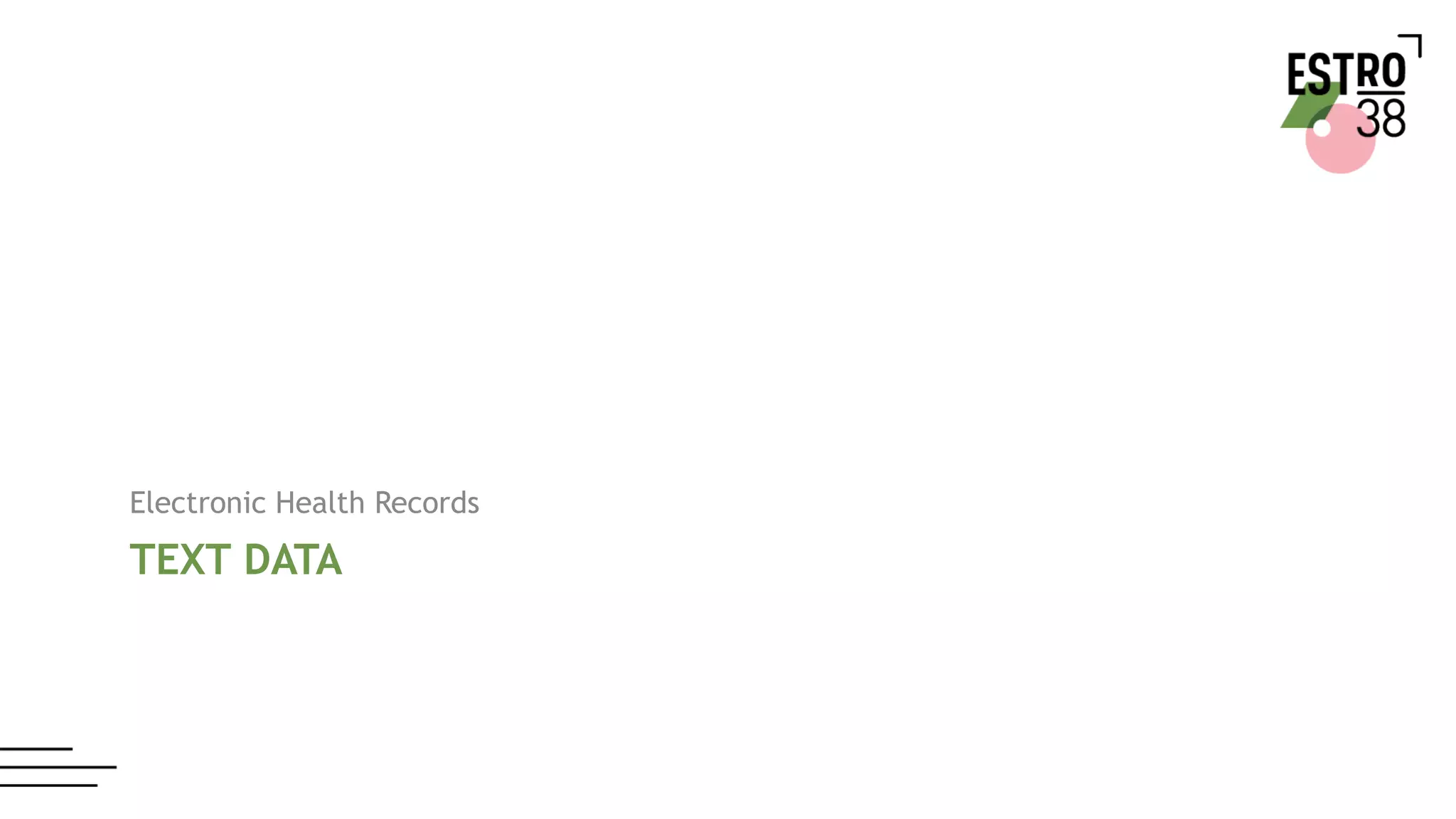 TEXT DATA
Electronic Health Records
 