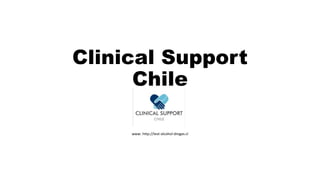 Clinical Support
Chile
www: http://test-alcohol-drogas.cl
 