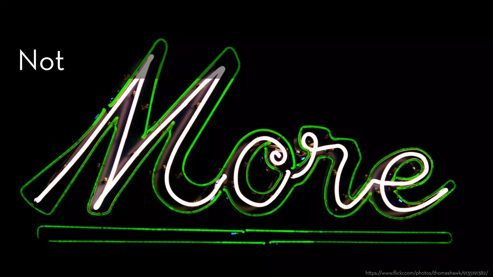 h ps://www.ﬂickr.com/photos/thomashawk/9135191382/
Not
 