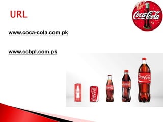 www.coca-cola.com.pk
www.ccbpl.com.pk
 