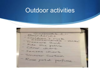 Outdoor activities
 