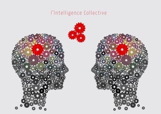l’Intelligence Collective
 