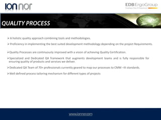 BUSINESS MODELSBuild-Operate Transfer ModelTime & Material ModelDefine the business model and work hand in hand with our client. The client pays a fixed hourly rate.We Build an offshore facility for the customer, Operate the offshore facility & customize it as per customer's needs & when model reaches maturity, we Transfer the complete ownership of the facility & resources to the Client.Hybrid ModelA major portion of project is on a Fixed Price basis and at the same time resources are deployed on Time and Material basis. Adopting such a model enables the client to maximize their ROI without compromising any aspect of the project itself.Dedicated DevelopmentCenter ModelExtension of the customer's software engineering facility. The customer pays fixedmonthly rate for the Team.Fixed Price ModelThe customer pays a    Pre-negotiated Fixed price for the complete project, which in turn is linked to well-defined deliverables.