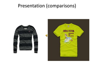 Presentation (comparisons)
 