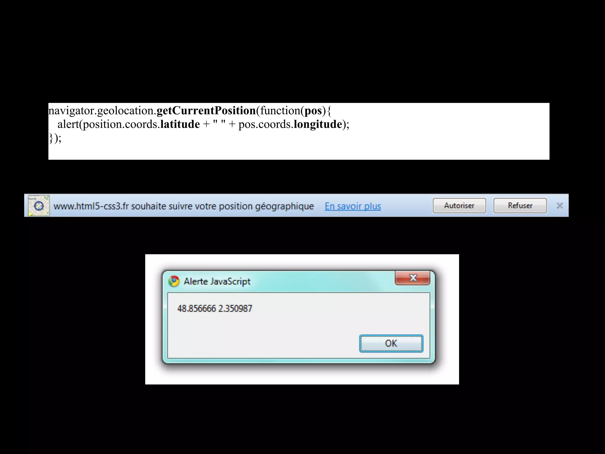 navigator.geolocation.getCurrentPosition(function(pos){
  alert(position.coords.latitude + " " + pos.coords.longitude);
});
 