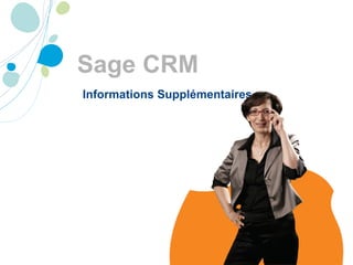 Sage CRM Informations Supplémentaires 