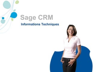 Sage CRM Informations Techniques 