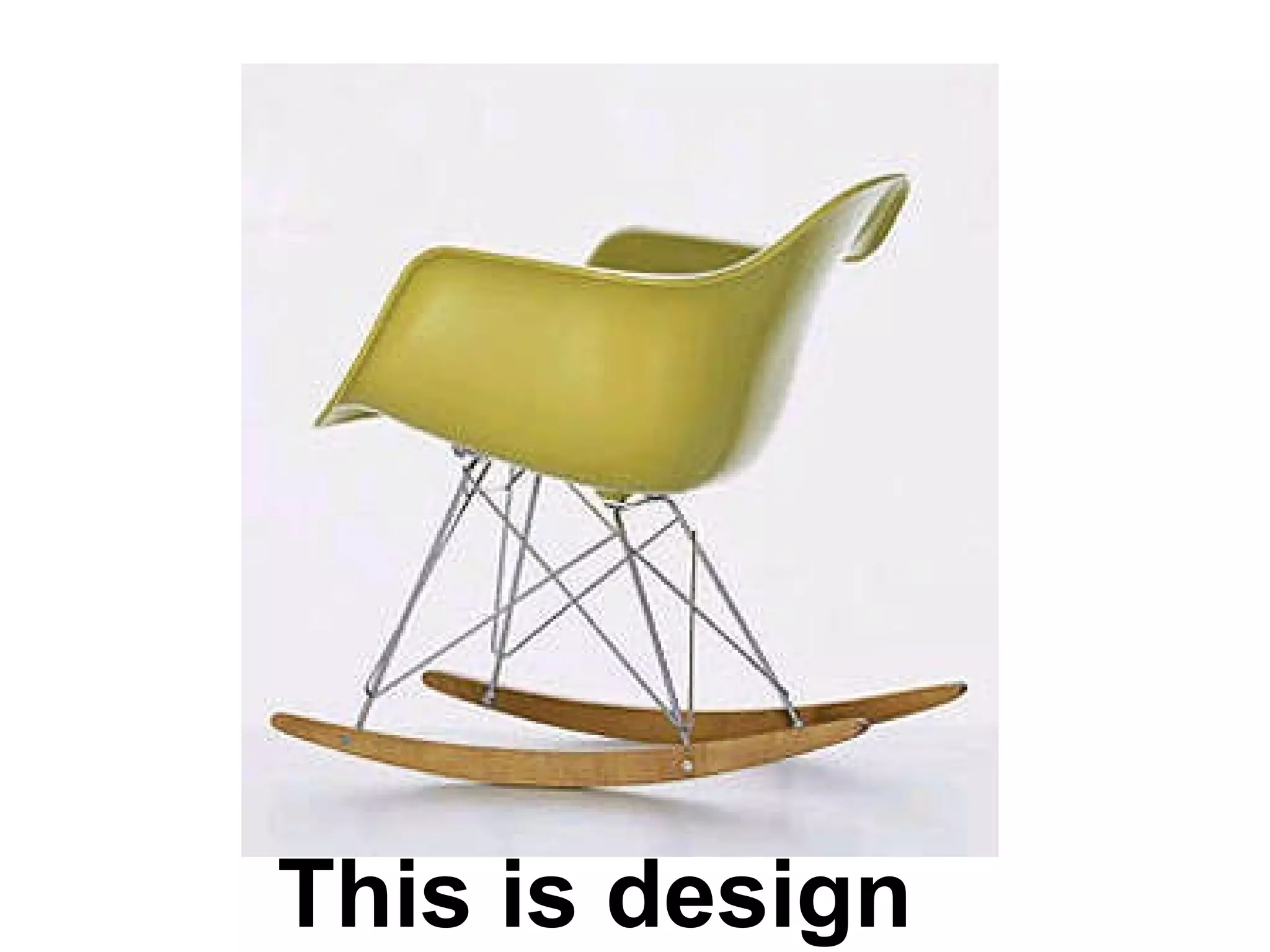This is design 
