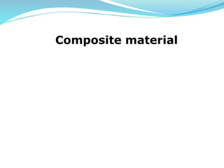 Composite material
 