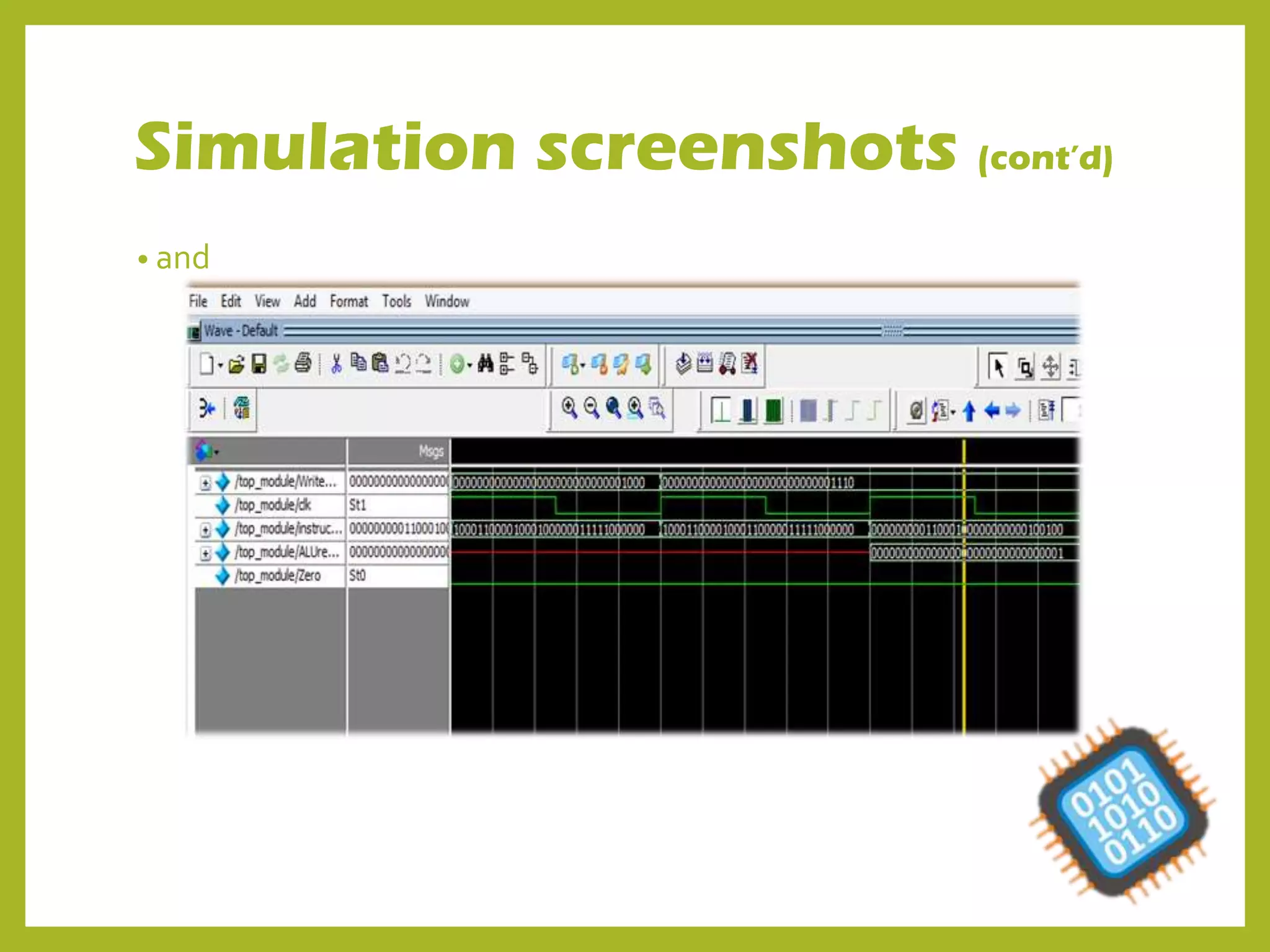 Simulation screenshots (cont’d)
• and
 