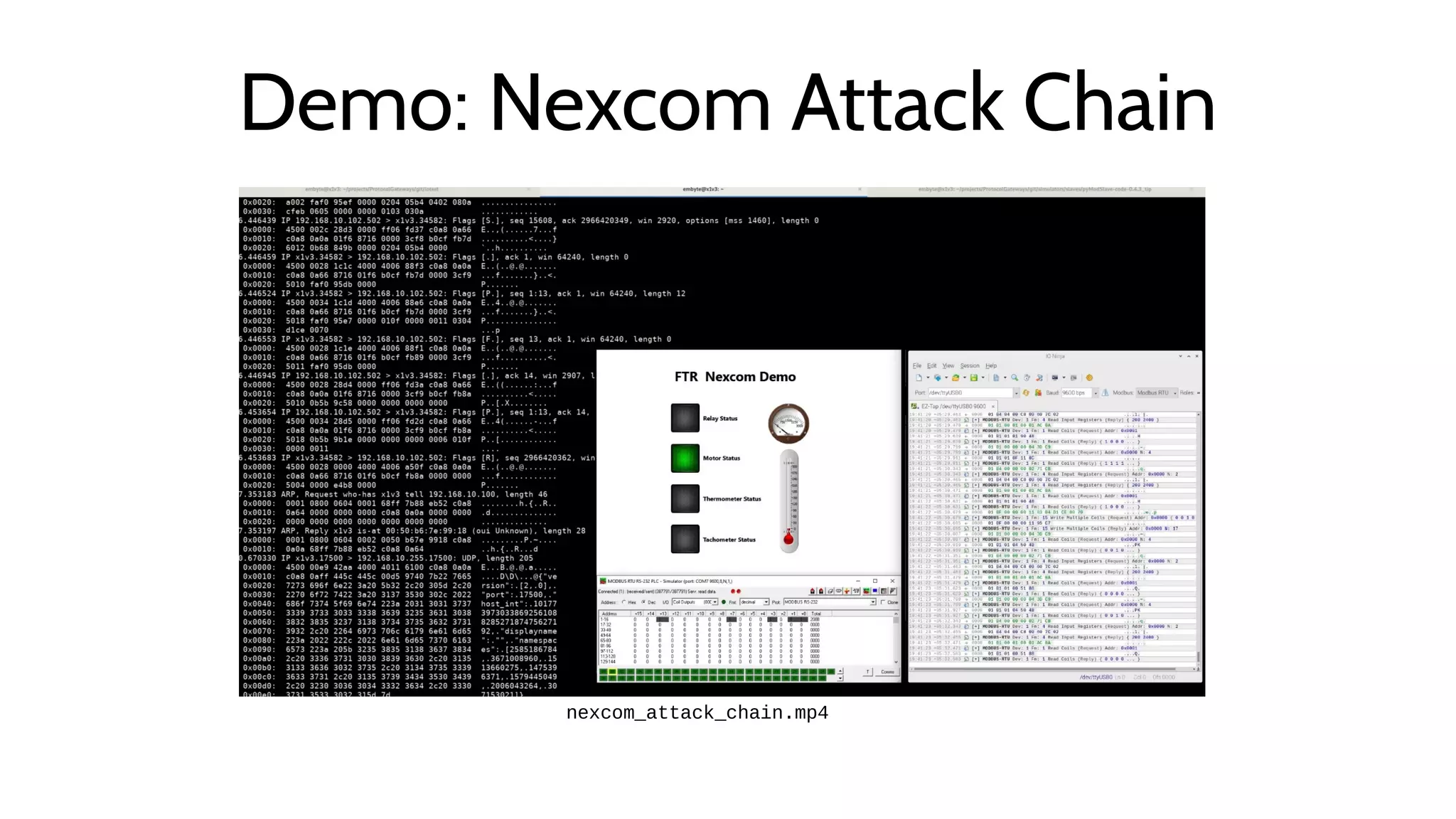 Demo: Nexcom Attack Chain
nexcom_attack_chain.mp4
 