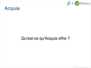 Acquia un CMIS : L'intégration de Drupal et Alfresco Gestion-Ressources 