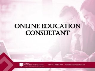 Online Education
Consultant
 