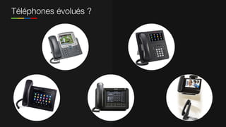 Téléphones évolués ?
 
