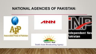 NATIONAL AGENCIES OF PAKISTAN:
 