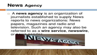 NEWS AGENCY
 