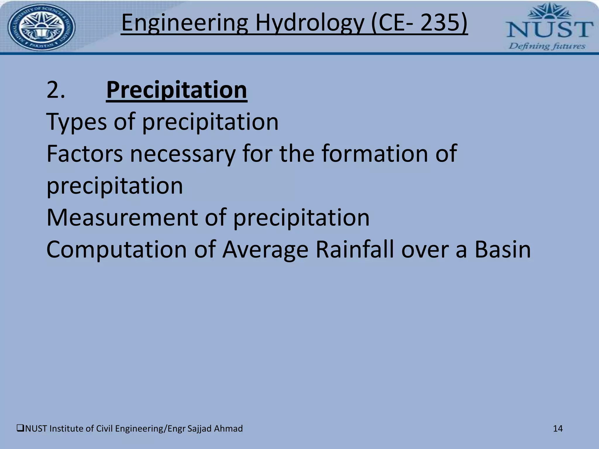 Gain a good working knowledge of contemporary institutional framework for managing the water cycle in Pakistan