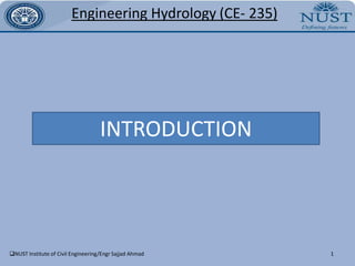 Engineering Hydrology(CE- 235) 1 INTRODUCTION ,[object Object],[object Object],[object Object]