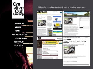 Although recently established, industry talked about us...
 