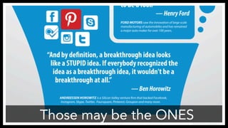 Those may be the ONES
StartSometihingStupid.com
 