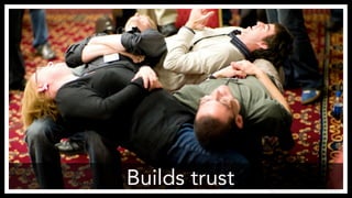 Builds trust
 https://www.flickr.com/photos/joi/2941559903
 