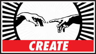 Create
 