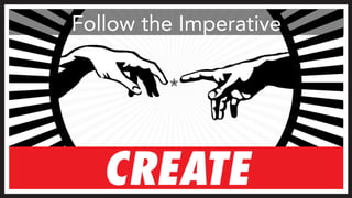 Follow the Imperative
 
