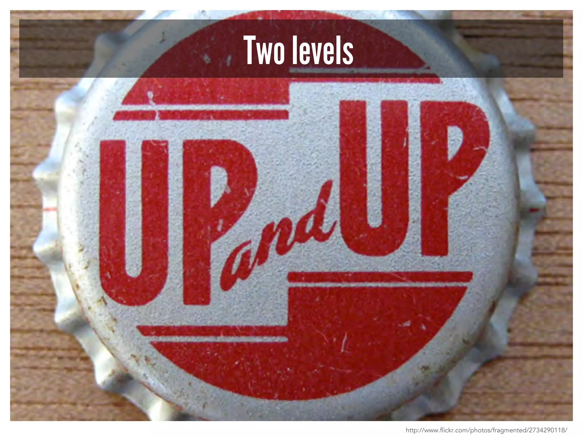 Two levels 
http://www.flickr.com/photos/fragmented/2734290118/ 
 