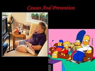 Causes And Prevention
 