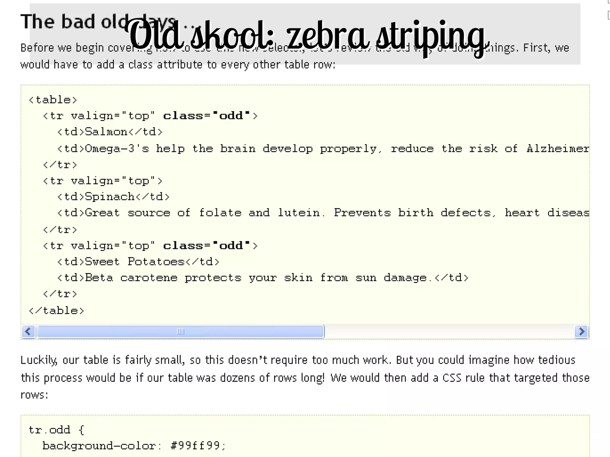 Old skool: zebra striping




161
 