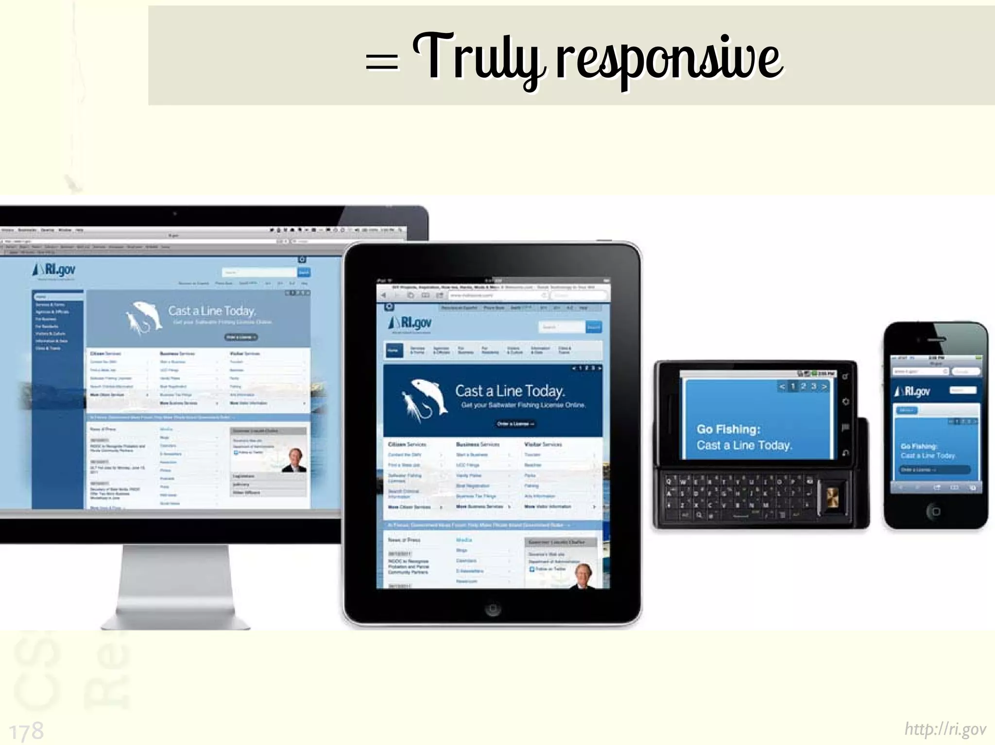 = Truly responsive




178                        http://ri.gov
 