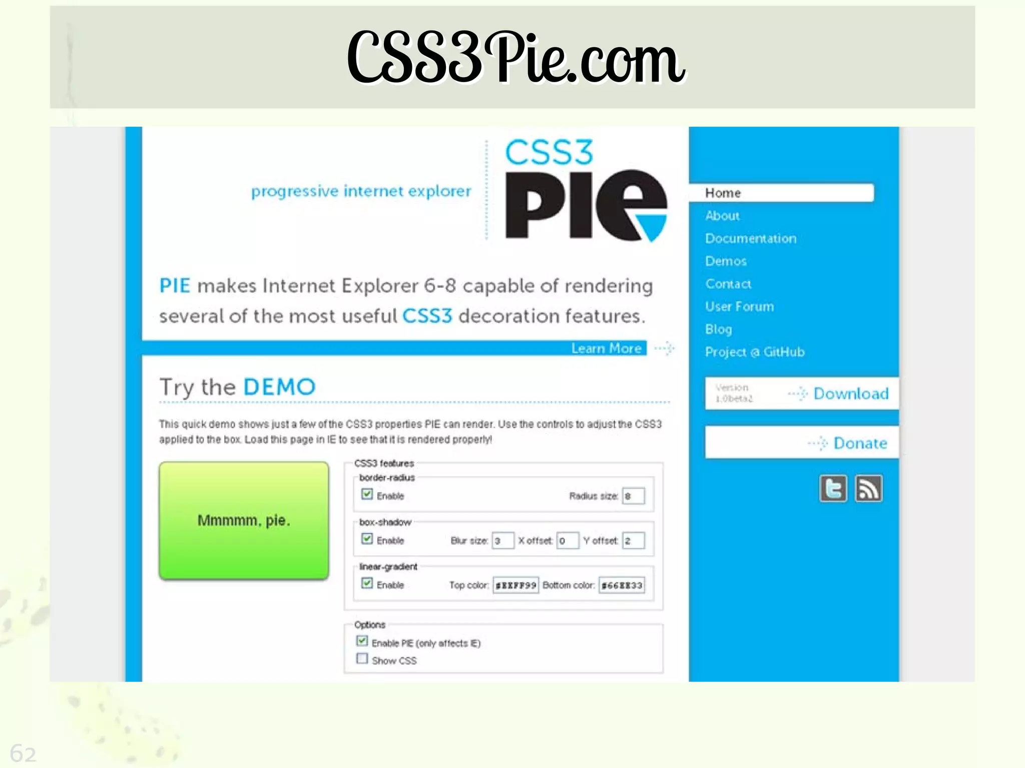 CSS3Pie.com




62
 